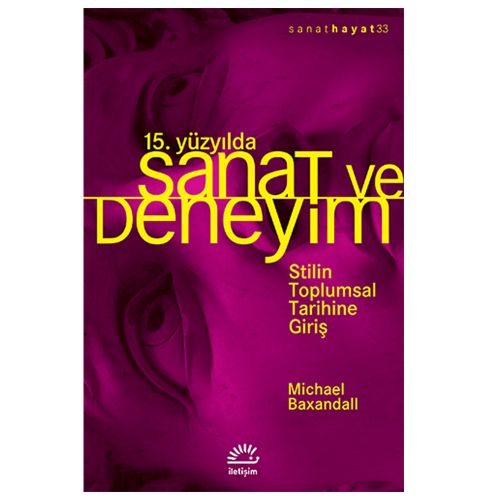 15. Yüzyılda Sanat ve Deneyim  - Michael Baxandall