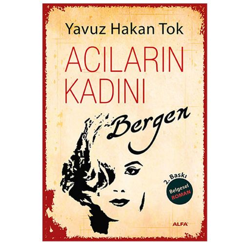 Acıların Kadını Bergen - Yavuz Hakan Tok