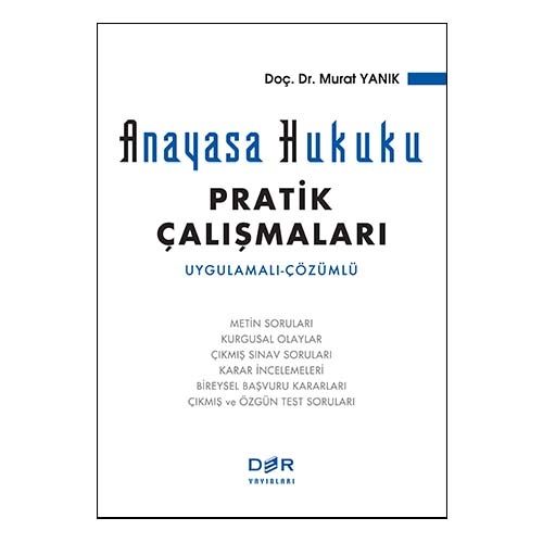 Anayasa Hukuku Pratik Çalışmaları - Murat Yanık
