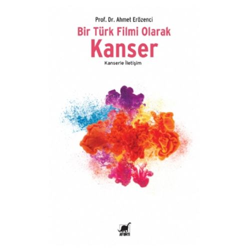 Bir Türk Filmi Olarak Kanser - N. Ahmet Erözenci