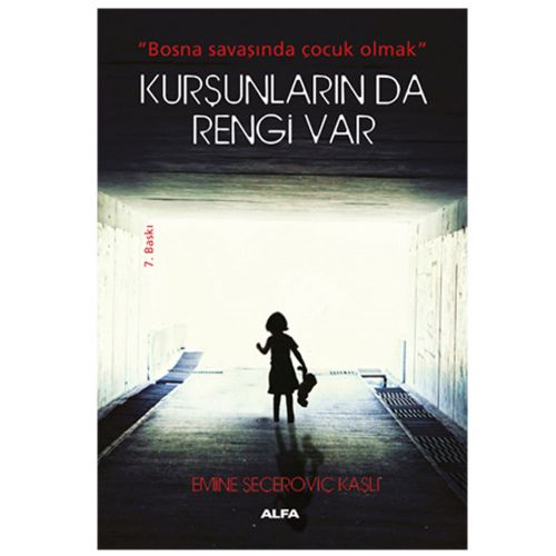 Kurşunların da Rengi Var - Emine Seçeroviç Kaşlı
