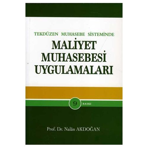 Maliyet Muhasebesi Uygulamaları - Nalan Akdoğan