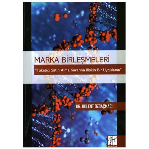 Marka Birleşmeleri - Bülent Özsaçmacı