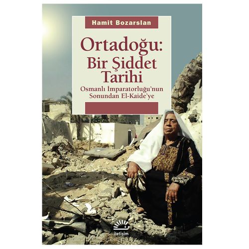 Ortadoğu: Bir Şiddet Tarihi - Hamit Bozarslan