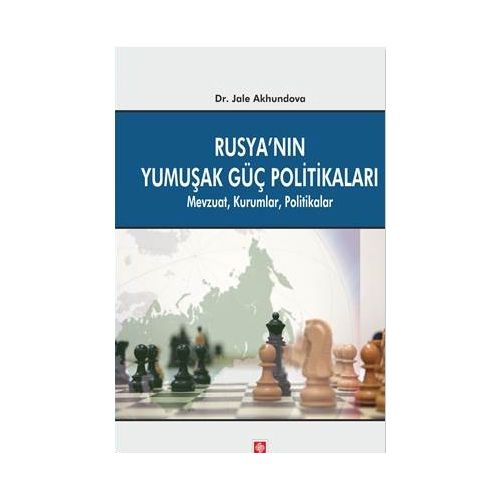 Rusyanın Yumuşak Güç Politikaları - Jale Akhundova