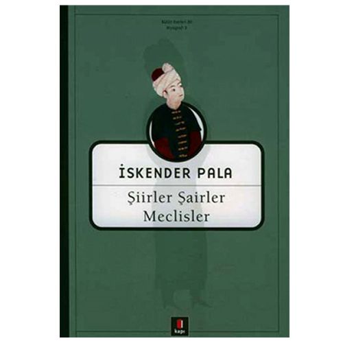 Şiirler Şairler Meclisler - İskender Pala