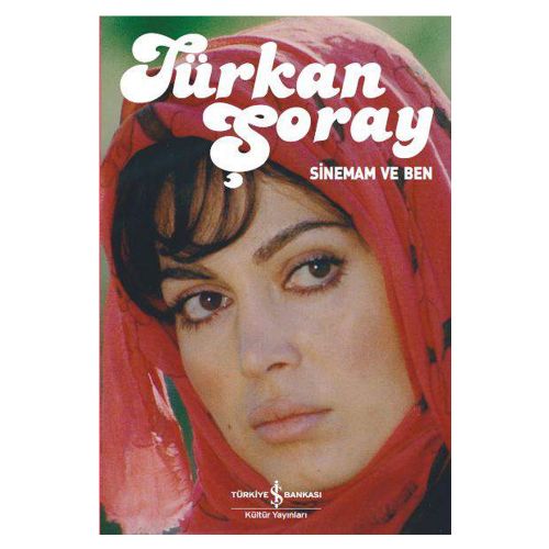 Sinemam ve Ben - Türkan Şoray