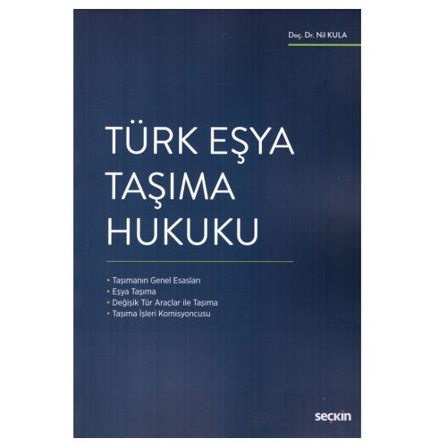 Türk Eşya Taşıma Hukuku - Nil Kula Değirmenci