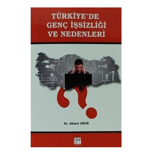 Türkiyede Genç İşsizliği ve Nedenleri - Ahmet Okur