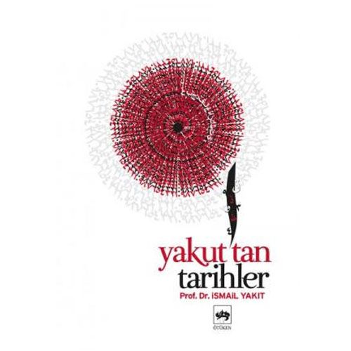 Yakut\'tan Tarihler - İsmail Yakıt