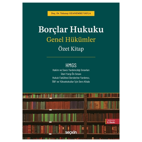 Borçlar Hukuku Genel Hükümler Özet Kitap - Tolunay Ozanemre Yayla 2025
