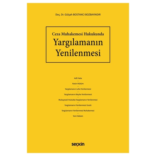 Ceza Muhakemesi Hukukunda Yargılamanın Yenilenmesi - Gülşah Bostancı Bozbayındır