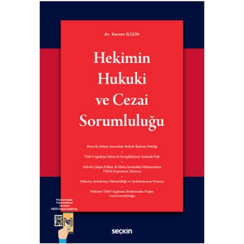 Hekimin Hukuki ve Cezai Sorumluluğu - Kerem İlgün