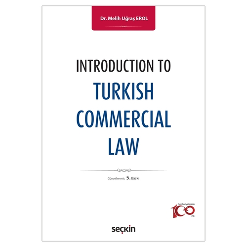 Introduction To Turkish Commercial Law - Melih Uğraş Erol