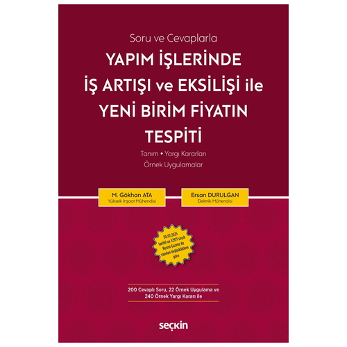 Soru ve Cevaplarla Yapım İşlerinde İş Artışı ve Eksilişi İle Yeni Birim Fiyatın Tespiti - M. Gökhan Ata, Ersan Durulgan