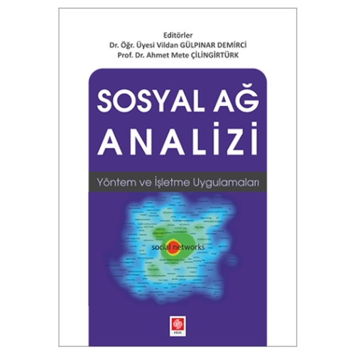 Sosyal Ağ Analizi - Vildan Gülpınar Demirci, Ahmet Mete Çilingirtürk