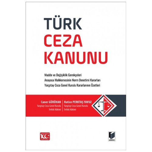Türk Ceza Kanunu - Caner Gürühan, Hatice Perktaş Yavuz
