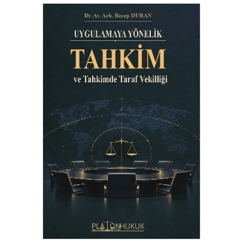 Uygulamaya Yönelik Tahkim ve Tahkimde Taraf Vekilliği - Recep Duran