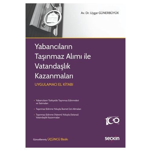 Yabancıların Taşınmaz Alımı ile Vatandaşlık Kazanmaları - Uygar Günerbüyük