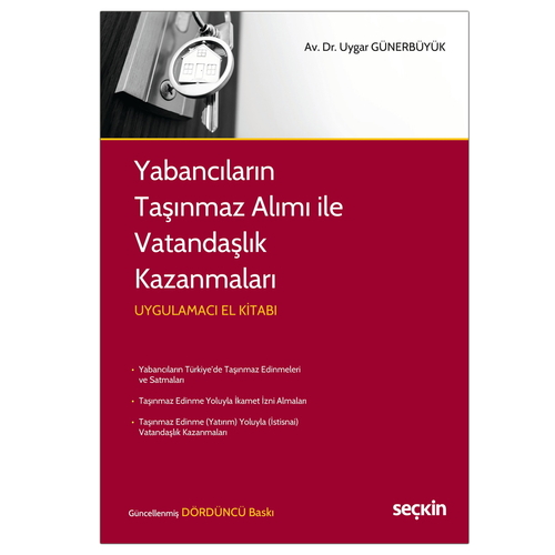 Yabancıların Taşınmaz Alımı ile Vatandaşlık Kazanmaları - Uygar Günerbüyük