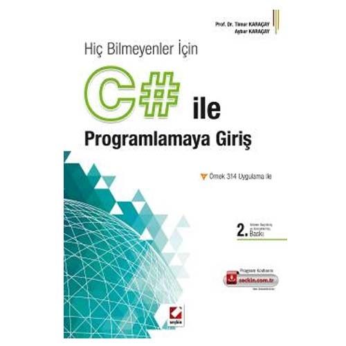 C# ile Programlamaya Giriş - Timur Karaçay, Aybar Karaçay