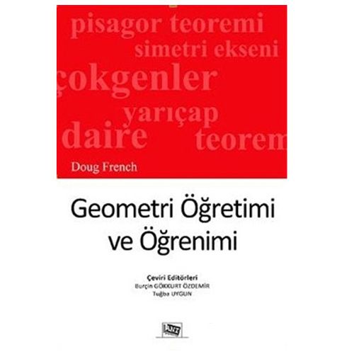Geometri Öğretimi ve Öğrenimi - Burçin Gökkurt Özdemir, Tuğba Uygun