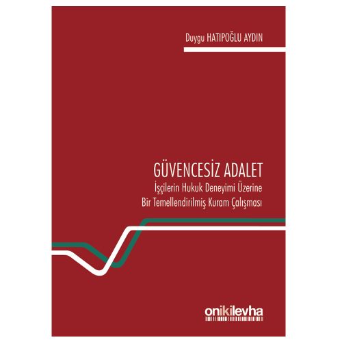 Güvencesiz Adalet - Duygu Hatıpoğlu Aydın