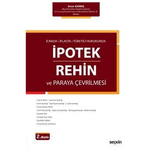 İpotek, Rehin ve Paraya Çevrilmesi - Enver Karmış