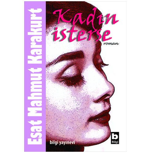 Kadın İsterse - Esat Mahmut Karakurt