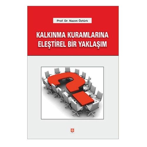Kalkınma Kuramlarına Eleştirel Bir Yaklaşım - Nazım Öztürk
