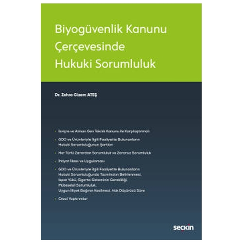 Biyogüvenlik Kanunu Çerçevesinde Hukuki Sorumluluk - Zehra Gizem Ateş