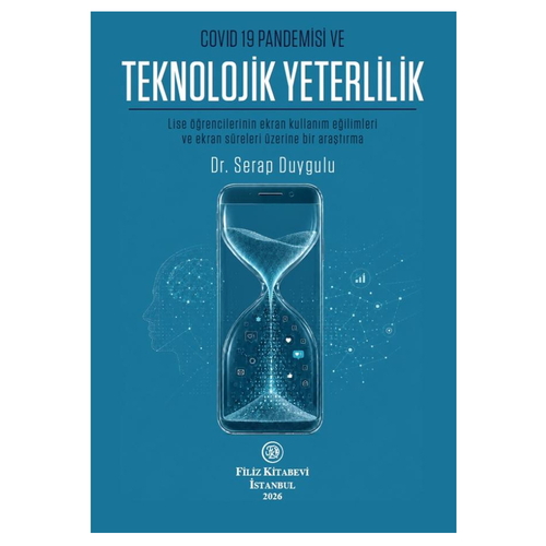 Covid-19 Pandemisi Ve Teknolojik Yeterlilik - Serap Duygulu