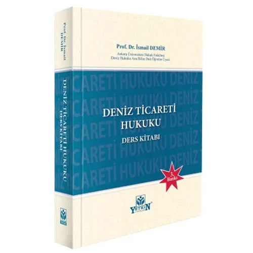 Deniz Ticareti Hukuku Ders Kitabı - İsmail Demir