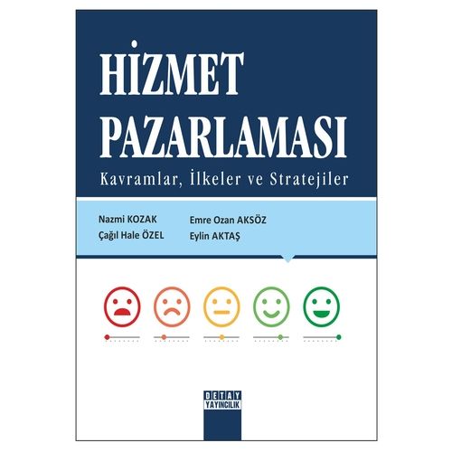 Hizmet Pazarlaması - Nazmi Kozak, Hale Özel, Ozan Aksöz, Eylin Aktaş