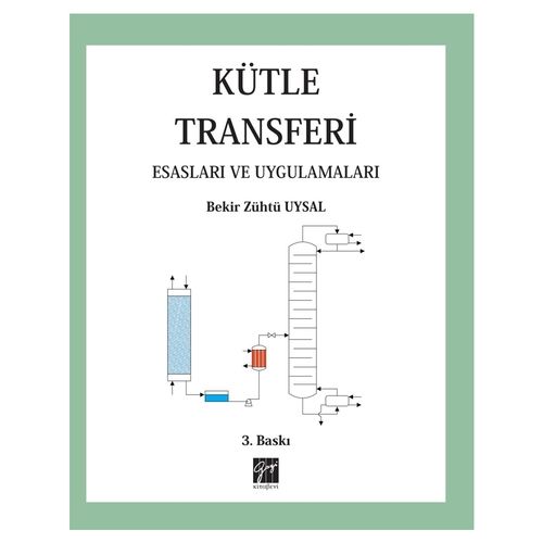 Kütle Transferi Esasları ve Uygulamaları - Bekir Zühtü Uysal