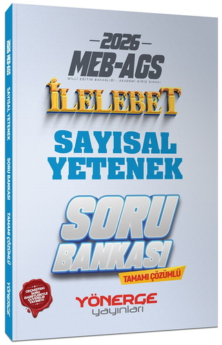 MEB AGS Sayısal Yetenek İlelebet Soru Bankası Tamamı Çözümlü Yönerge Yayınları 2026
