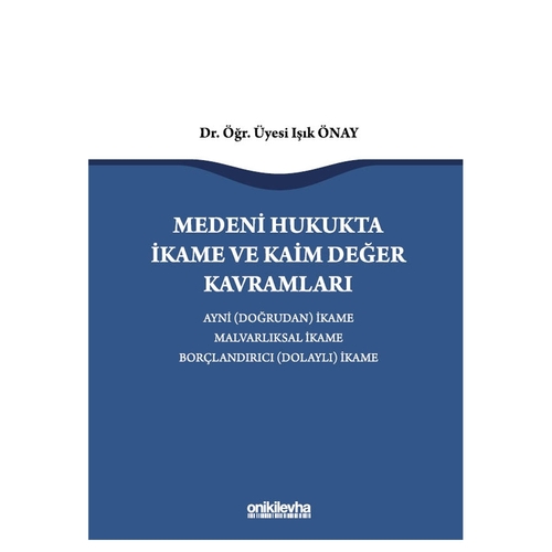 Medeni Hukukta İkame ve Kaim Değer Kavramları - Işık Önay
