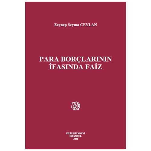 Para Borçlarının İfasında Faiz - Zeynep Şeyma Ceylan