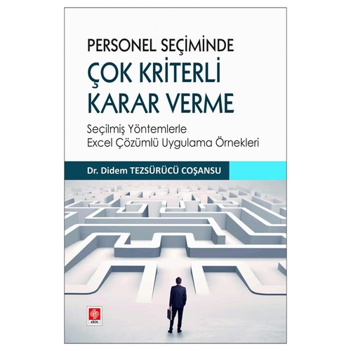Personel Seçiminde Çok Kriterli Karar Verme - Didem Tezsürücü Coşansu