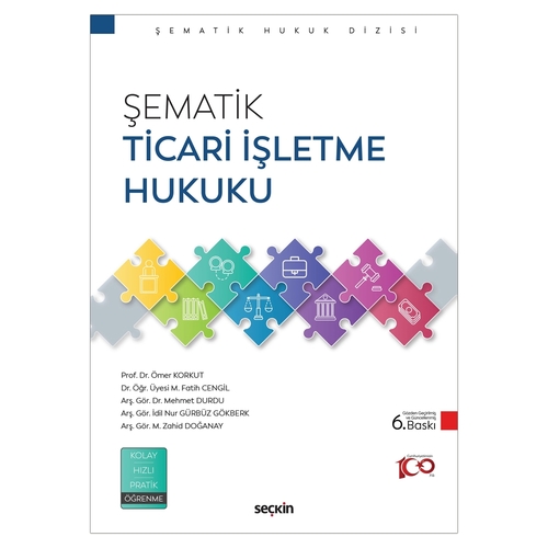 Şematik Ticari İşletme Hukuku - Ömer Korkut
