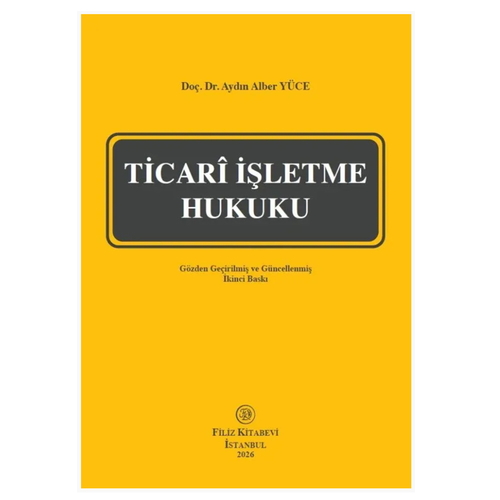 Ticari İşletme Hukuku - Aydın Alber Yüce