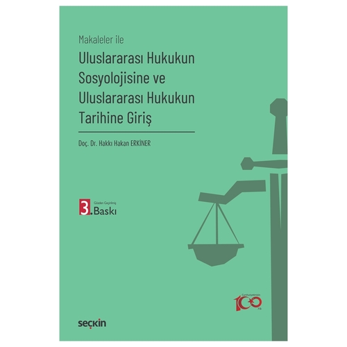 Uluslararası Hukukun Sosyolojisine ve Uluslararası Hukukun Tarihine Giriş - Hakkı Hakan Erkiner