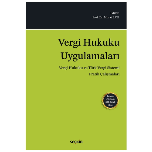 Vergi Hukuku Uygulamaları - Murat Batı