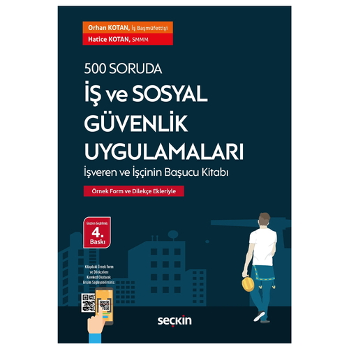 500 Soruda İş ve Sosyal Güvenlik Uygulamaları - Orhan Kotan, Hatice Kotan