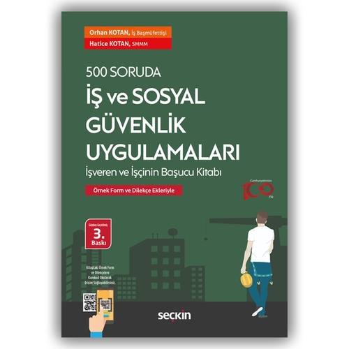 500 Soruda İş ve Sosyal Güvenlik Uygulamaları - Orhan Kotan, Hatice Kotan