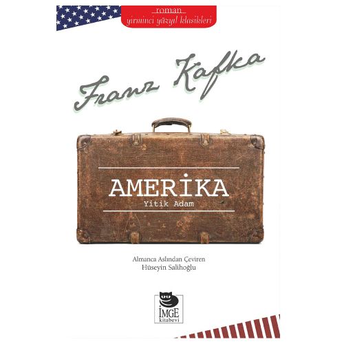 Amerika Yitik Adam - Franz Kafka