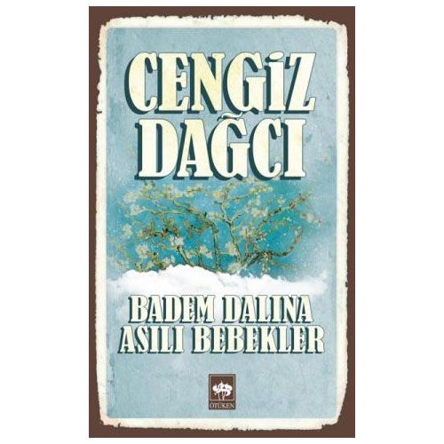 Badem Dalına Asılı Bebekler - Cengiz Dağcı