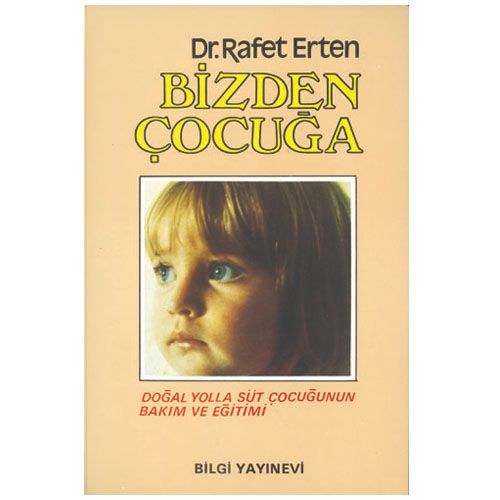 Bizden Çocuğa - Rafet Erten