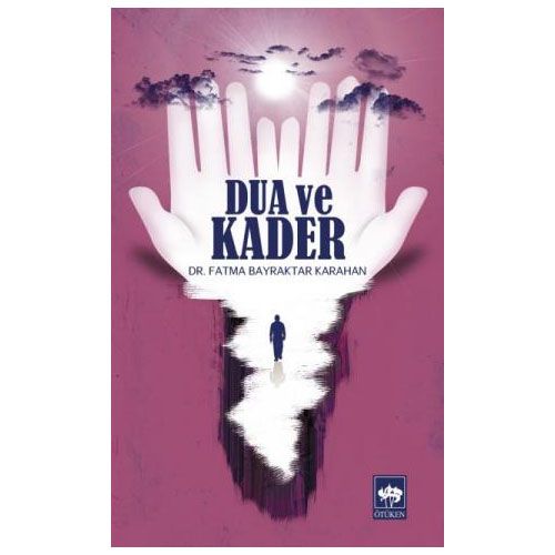 Dua ve Kader - Fatma Bayraktar Karahan