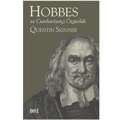 Hobbes ve Cumhuriyetçi Özgürlük - Quentin Skinner